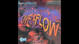 KUANTIZE  -  OVERFLOW  (Attack Mix)