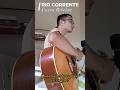 Rio Corrente - Cicero Rikelme(Música Autoral) #musicaautoral#mpb#pop#guitar#vozeviolão#brazilian