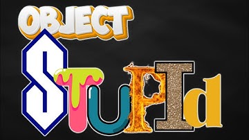 Object Stupid / Intro