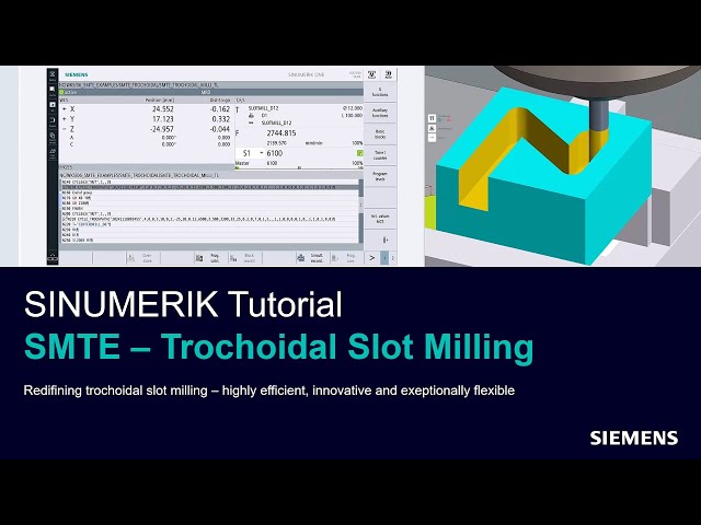 SINUMERIK Tutorial: SMTE – Trochoidal Slot Milling