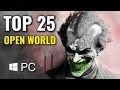 Top 25 Best PC Open World Games