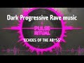 Dark Progressive Rave "ECHOES OF THE ABYSS"