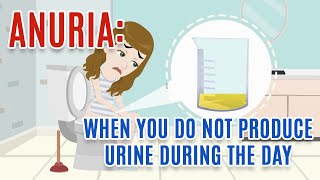 ABSENCE OR VERY SCARCE URINE: Causes, Diagnosis and Treatment of Anuria