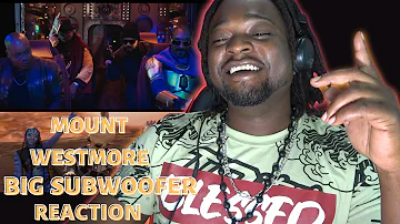 MOUNT WESTMORE – BIG SUBWOOFER (REACTION⚡)