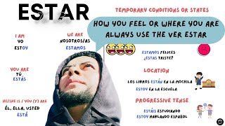 How to conjugate Estar and when to use it