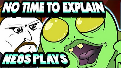 What Even Is This Game?! No Time To Explain Remastered