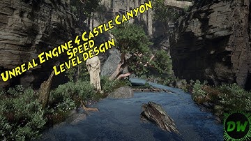 Castle Canyon In Unreal Engine 4 (Speed Level Design)