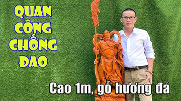 Tượng Quan Công đứng chống đao cao 1m | Quan Vũ gỗ hương đẹp, liền khối
