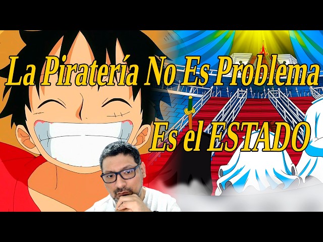 La Piratería No Es Problema El Problema Es El Estado
