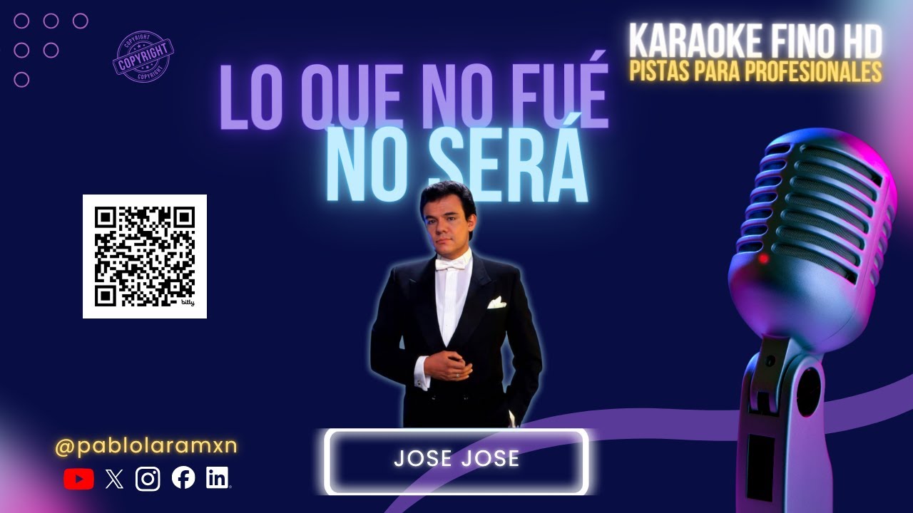 Lo Que No Fue No Será – José José  Karaoke Fino HD | Pistas para Profesionales