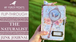 THE NATURALIST🍃🌸🦋 | JUNK JOURNAL FLIP-THRU  | My Porch Prints Junk Journal Ideas