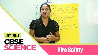 5th Std CBSE Science Syllabus | Fire Safety | Part-86