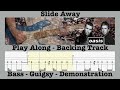 Slide Away - Oasis - Bass - Play Along Backing Track - Guigsy - Rolling Tab - Cover - Demonstration