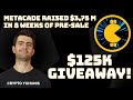 METACADE - $125K Giveaway!!! - Numerous Competitions & Giveaways Throughout the Pre-Sale!!!