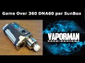 Game over 360 dna60 par sunbox