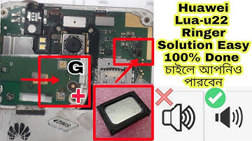 Huawei Lua-U22(Y3.2) Ringer Speaker Solution Easy 100% Done