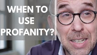 Profanity: When You Can Use It and When You Can't