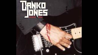 Danko Jones- I Want You