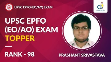 Interview with UPSC EPFO TOPPER | Rank 98 | Prashant Srivastava | Toppers Talk | by abhipedia