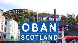 OBAN (SCOTLAND  UK)  Best Things to do