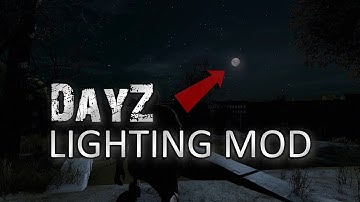 DayZ Moonlit Nights (Lighting Mod Test)