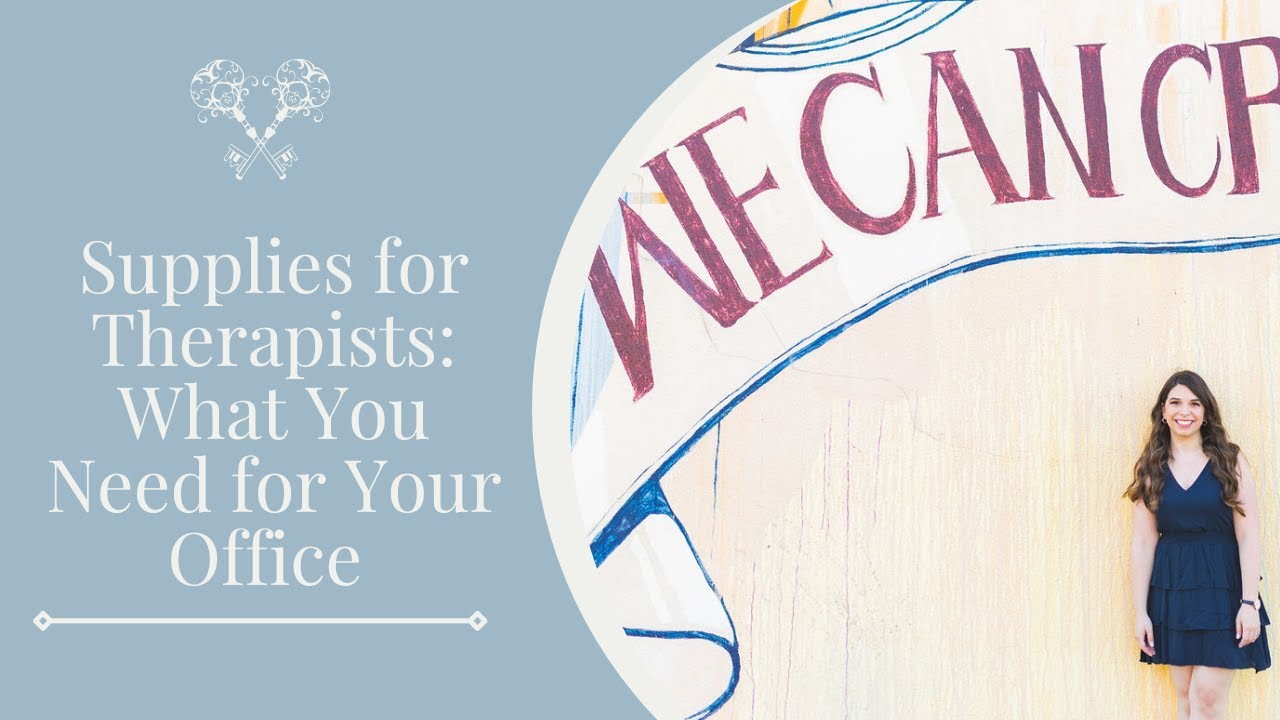 Therapist Supplies: What You Need in Your Office