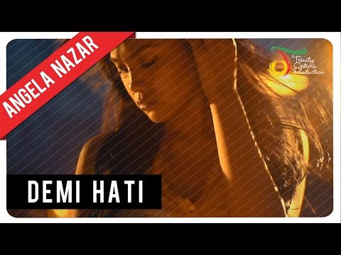 Angela Nazar - Demi Hati | Official Video Clip