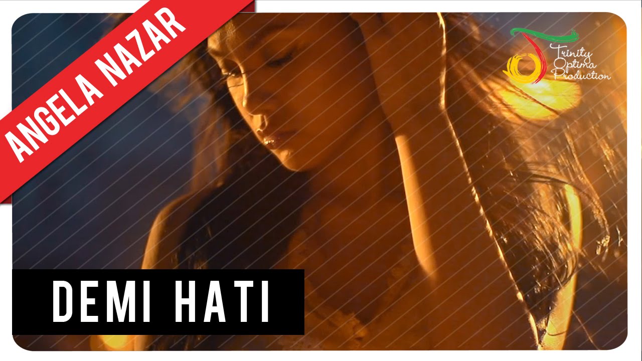 Angela Nazar - Demi Hati | Official Music Video