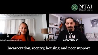 Incarceration, reentry, housing, and peer support.