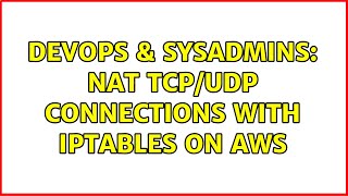 Famous DevOps & SysAdmins: NAT TCP/UDP Connections With iptables on AWS Profile