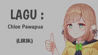 Chloe Pawapua - LAGU: (LIRIK)