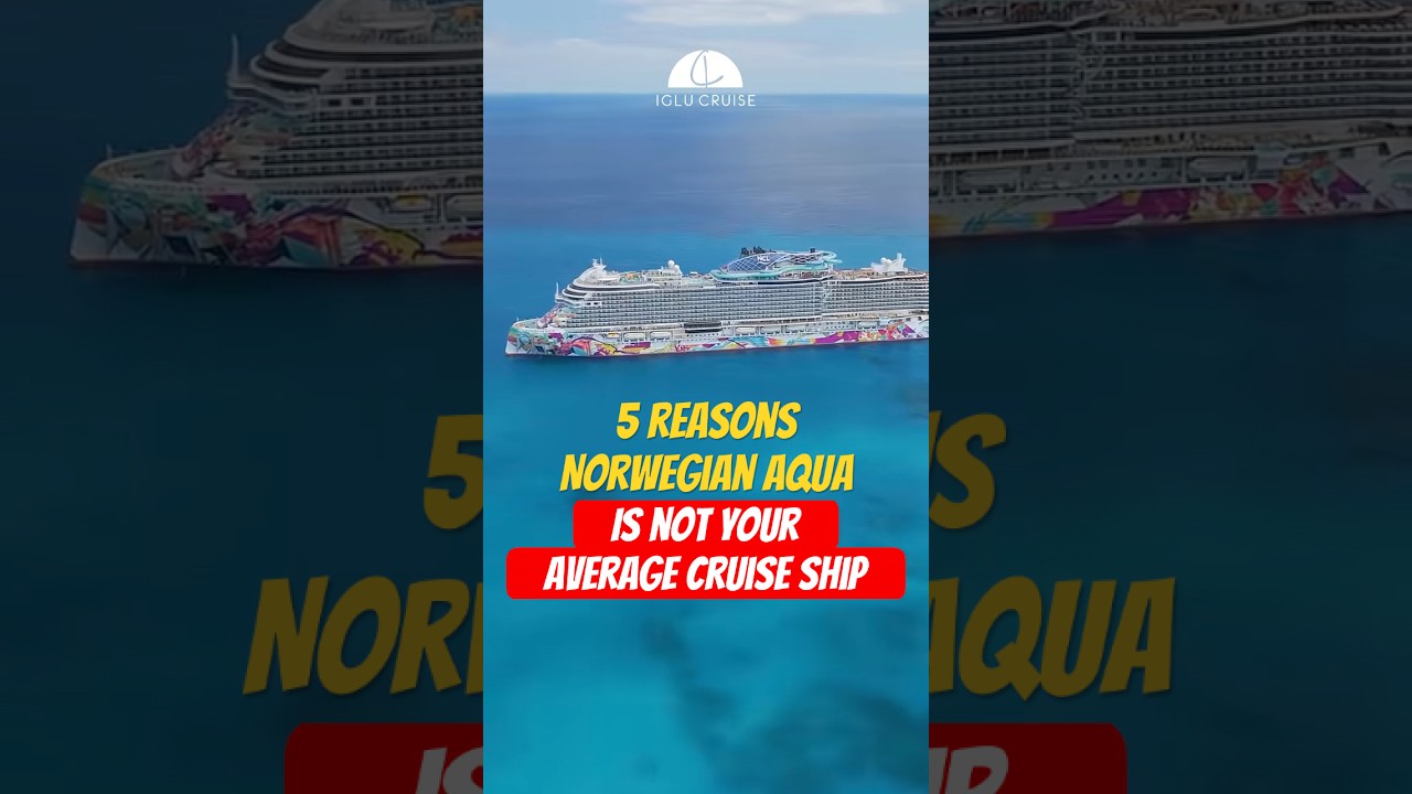 5 Reasons Norwegian Aqua is NOT Your Average Cruise Ship!