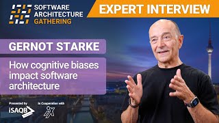 SAG Expert Interview #02: How Cognitive Biases Impact Software Architecture | Dr. Gernot Starke
