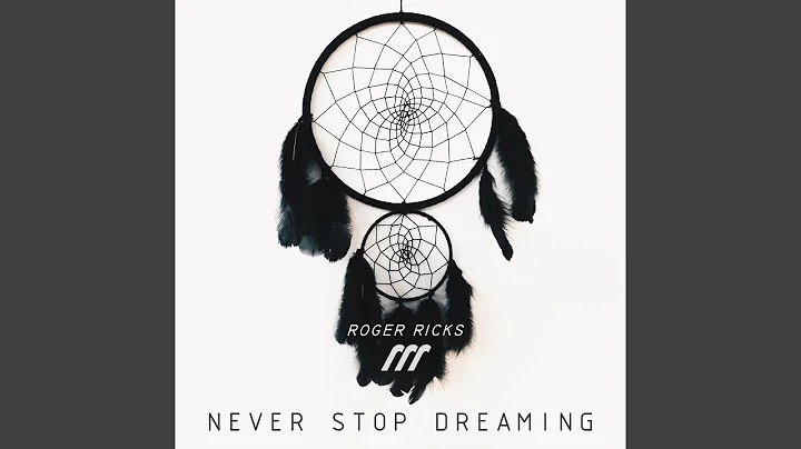 Never Stop Dreaming