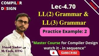 L4.70 | LL(k) Grammar v/s Strong LL(k) Grammar | LL(2) grammar | LL(3) grammar | Compiler Design(CD)