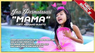 Ina Permatasari - Mama [OFFICIAL]