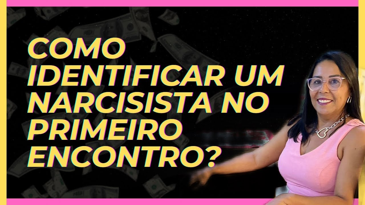 COMO IDENTIFICAR UM NARCISISTA NO PRIMEIRO ENCONTRO?@sabendoviver