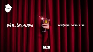 Suzan - Keep Me Up (Official Trailer 2)  OUT NOW ! by MOB Entertainment 1,890 views 10 months ago 21 seconds