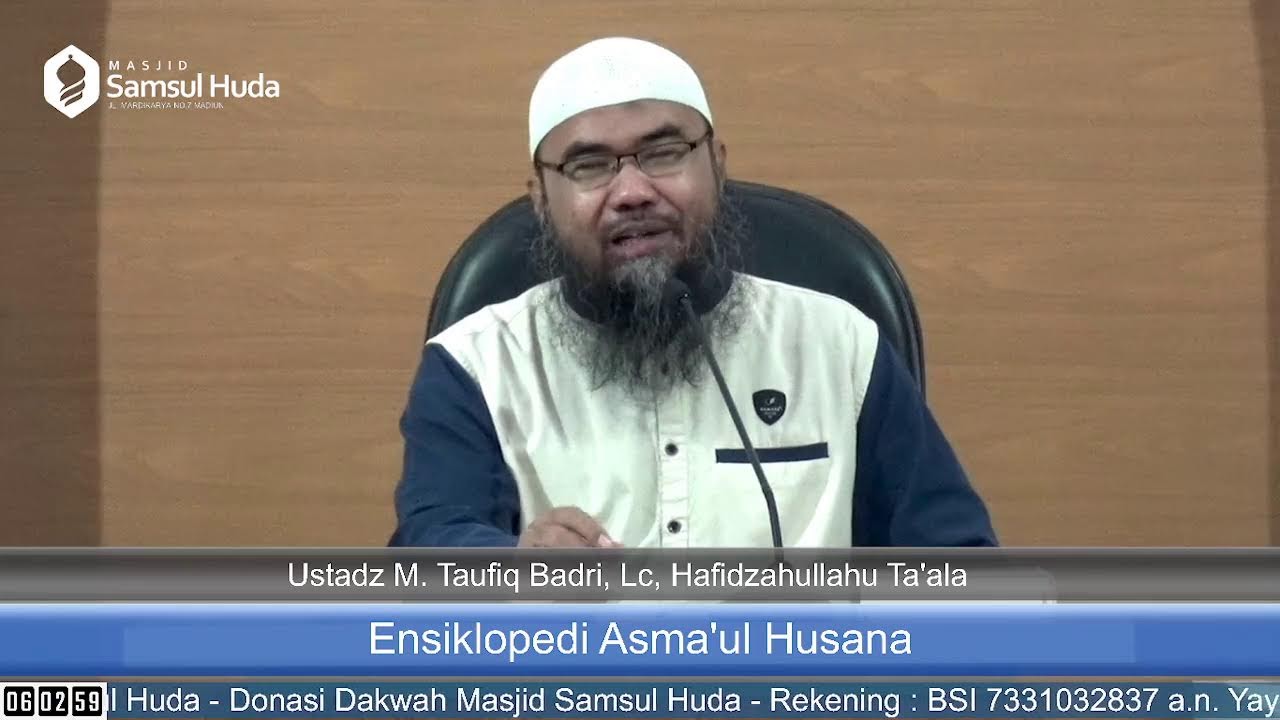 [LIVE] Kajian Rutin Sabtu Ba'da Subuh Bersama Ustadz M. Taufiq Badri, Lc - Ensiklopedi Asma'ul Husna