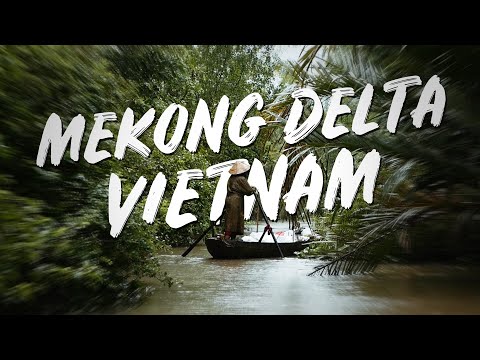 Video DISCOVERING the BEAUTY of the MEKONG DELTA, Vietnam - youtube