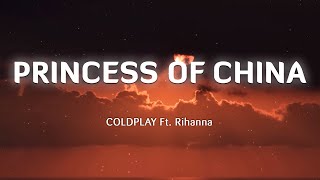 COLDPLAY ft. Rihanna - Princess Of China (Lyrics/Vietsub)