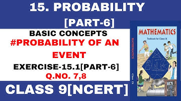 PROBABILITY- CLASS 9 [EXERCISE-15.1] [PART-6] NCERT SOLUTION | NCERT Solutions 2025