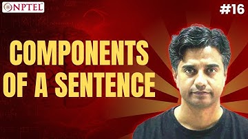 #16 Components of a Sentence | Basics of Language Science