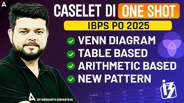 IBPS PO 2025 | Complete Caselet DI in One Video | Quants By Siddharth Srivastava