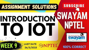 Introduction to IOT Week 9 Assignment Solutions | SWAYAM NPTEL | JAN-APR 2025 | SUBSCRIBE