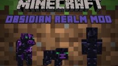 Minecraft Mod Showcase: Obsidian Realm Mod