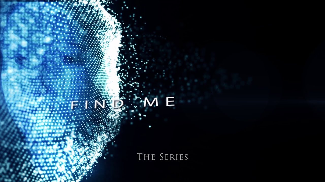 Find Me the Series Official Trailer