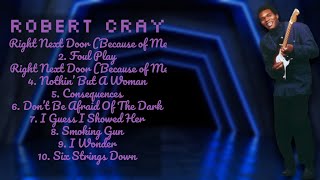 Robert Cray-Greatest hits compilation of 2024-All-Time Favorite Playlist-Hip