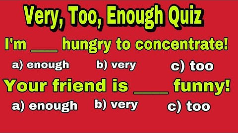 How To Use TOO & ENOUGH & VERY | English Grammar Quiz