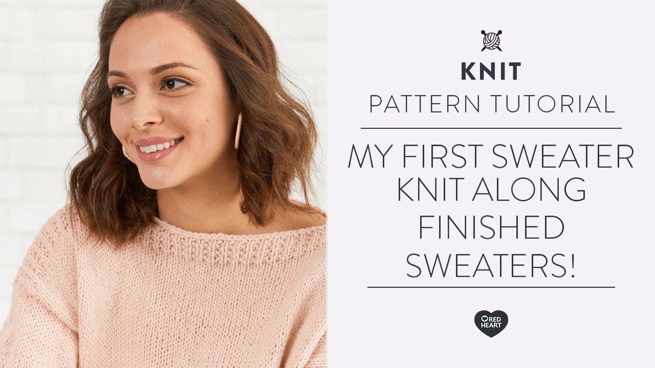My First Sweater Knit along FINISHED SWEATERS! - YouTube